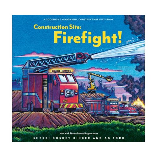 Construction Site: Firefight! - (Goodnight Construction Site) by Sherri Duskey Rinker (Hardcover)