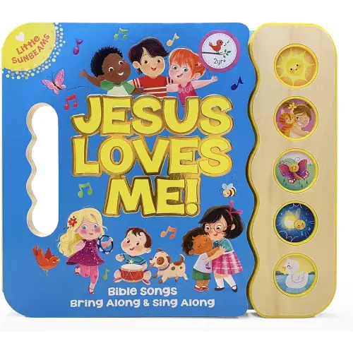 Jesus Loves Me 5-Button Songbook - Perfect Gift for Easter Baskets, Christmas, Birthdays, Baptisms, and More (Little Sunbeams)