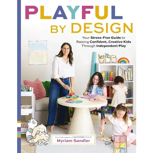 Playful by Design: Your Stress-Free Guide to Raising Confident, Creative Kids through Independent Play – Reduce Parenting Stress and Declutter Your Home with Organizing Tips – Best Gifts for Parents
