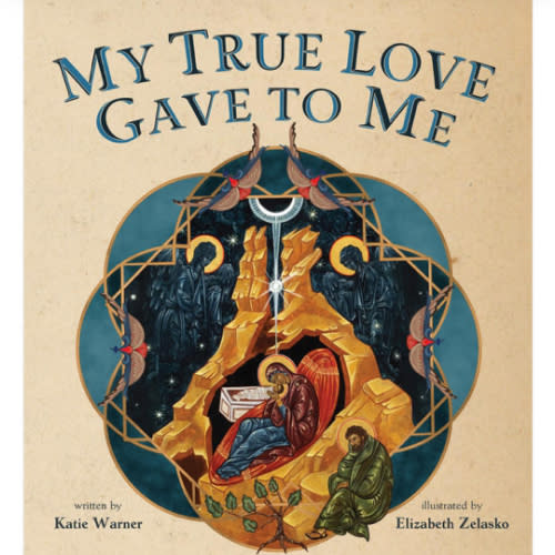 My True Love Gave to Me – Children's Christmas Catechism