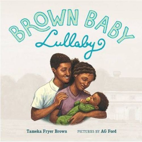 Brown Baby Lullaby - by Tameka Fryer Brown (Board Book)
