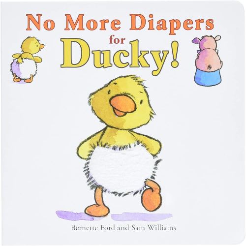 No More Diapers for Ducky! (Ducky and Piggy)