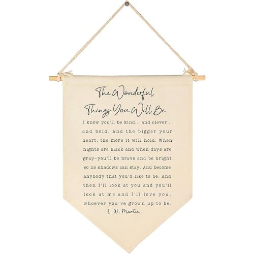 The Wonderful Things You Will Be-Flag Sign Gift for Baby Newborn Boys Girls Kids-Banner Pennant Wall Decor Gift for Nursery Bedroom Playroom -Baby Gift Shower-New Home Christmas Gift