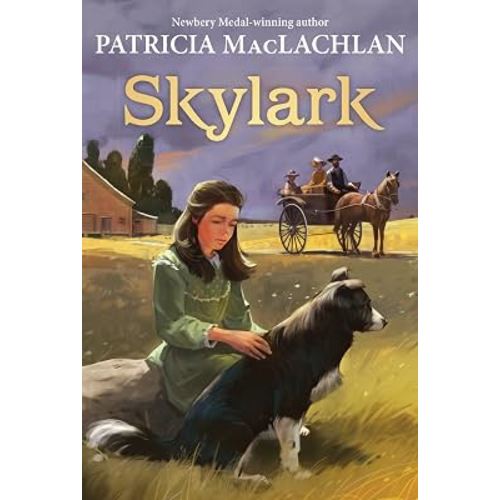 Skylark (Sequel to "Sarah, Plain and Tall") Harper Trophy