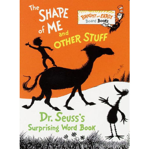 The Shape of Me and Other Stuff by Dr. Seuss, Board Book | Barnes & Noble®