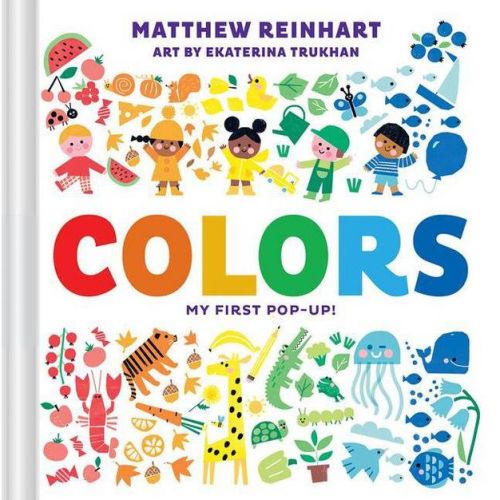 Colors: My First Pop-Up! (a Pop Magic Book) - by Matthew Reinhart (Board Book)