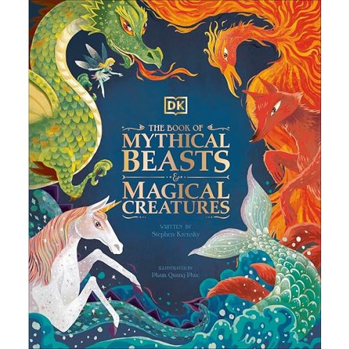 The Book of Mythical Beasts and Magical Creatures (Mysteries, Magic and Myth) Hardcover – October 13, 2020