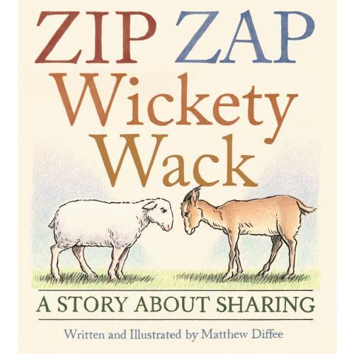 Zip Zap Wickety Wack: A Story About Sharing | Barnes & Noble®