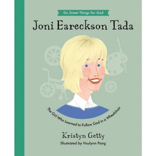 Joni Eareckson Tada - (Do Great Things for God) by Kristyn Getty (Hardcover)