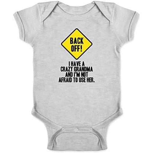 Pop Threads Back Off I Have A Crazy Grandma Gift For Mom Infant Baby Boy Girl Bodysuit