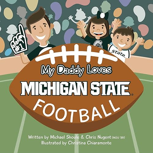 My Daddy Loves Michigan State Football Board book – Picture Book, January 1, 2023