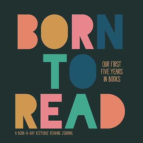 Born to Read: Our First Five Years in Books Hardcover