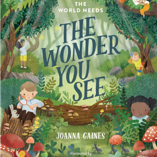 The World Needs the Wonder You See