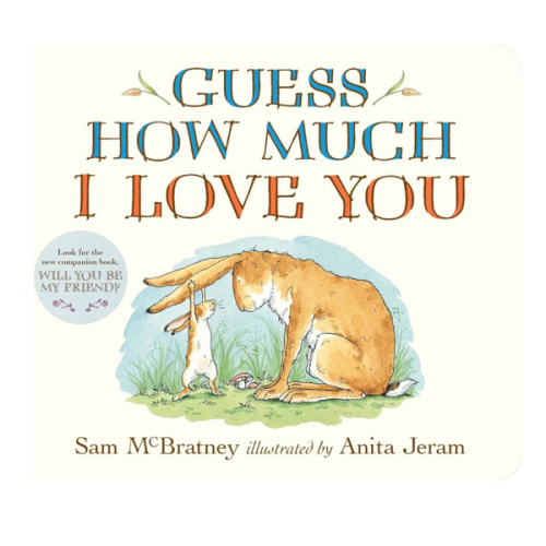Guess How Much I Love You: (An Ideal Gift for Mothers Day & Baby Showers, and Bedtime Story for Babies & Toddlers)