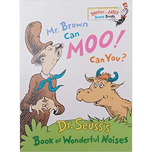 Mr. Brown Can Moo, Can You : Dr. Seuss's Book of Wonderful Noises (Bright and Early Board Books)