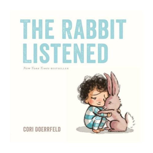 The Rabbit Listened - by Cori Doerrfeld (Hardcover)