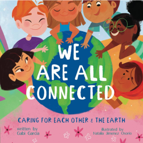We are All Connected by Gabi Garcia