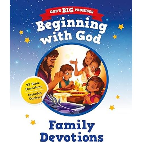 Beginning with God (God's Big Promises): 92 Bible Devotions for Young Children (A Read-Aloud Daily Devotional for Girls & Boys Ages 3-5 with Prayers, Stickers & Activities for Families with Toddlers)
