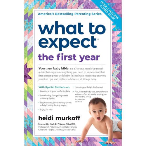 What to Expect the First Year, 3rd Edition by Heidi Murkoff, Paperback | Barnes & Noble®