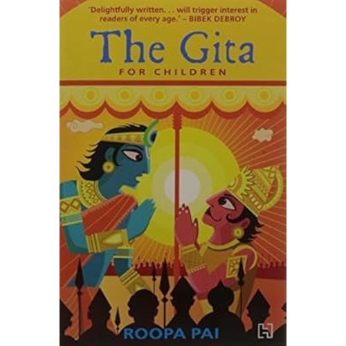 The Gita : For Children by Roopa Pai