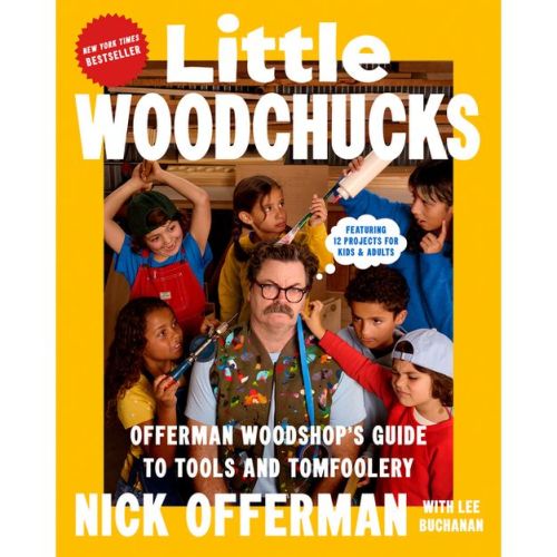 Little Woodchucks - by Nick Offerman & Lee Buchanan (Hardcover)