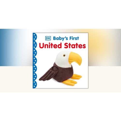 Baby's First United States by DK: 9781465498489 | PenguinRandomHouse.com: Books