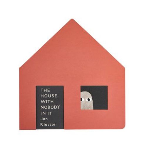 The House with Nobody in It - by Jon Klassen (Board Book)