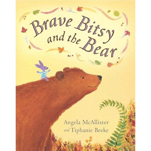 Brave Bitsy and the Bear Paperback – January 1, 2005