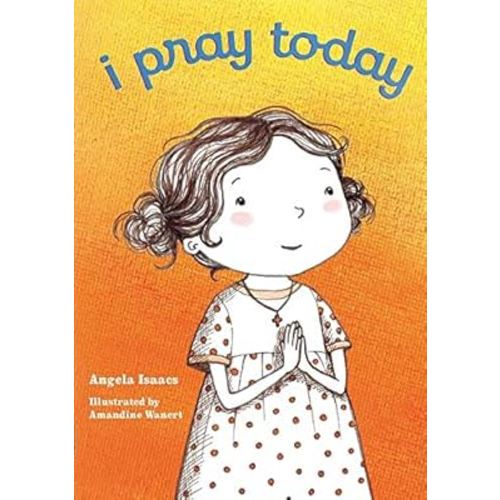I Pray Today
