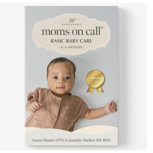 Moms on Call | Basic Baby Care 0-6 Months | Parenting Book 1 of 3 | 20th Anniversary Edition