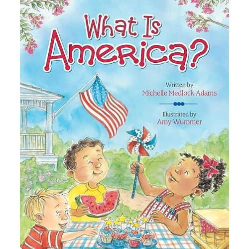 What Is America? Board book – April 23, 2019
