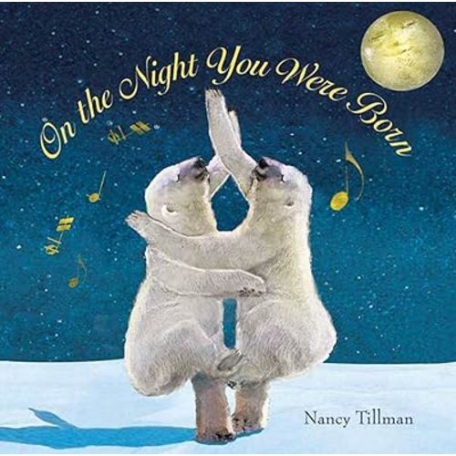 On the Night You Were Born Hardcover – Picture Book, October 17, 2006