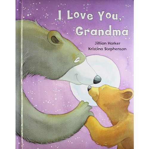 I Love You, Grandma Board book – January 1, 2007