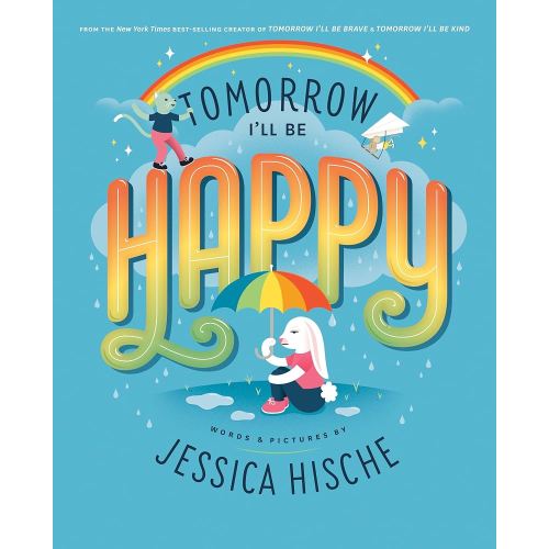Tomorrow I'll Be Happy