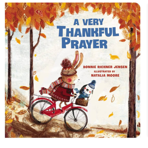 A Very Thankful Prayer: A Fall Poem of Blessings and Gratitude (A Time to Pray)