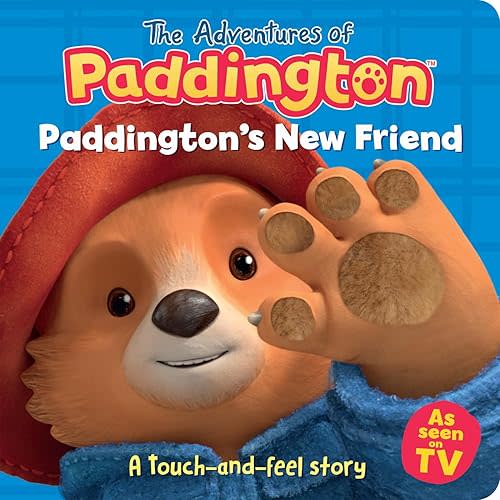 Paddington’s New Friend: A touch-and-feel story: A fantastic new Paddington board book story for children with six fun tactiles! (The Adventures of Paddington) Board book – Touch & Feel, March 4, 2025