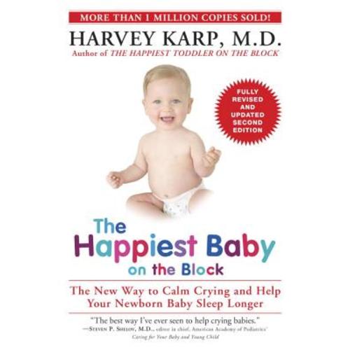 The Happiest Baby on the Block: The New Way to Calm Crying and Help Your Newborn Baby Sleep Longer by Harvey Karp: Compare Prices on New & Used Copies | Alibris