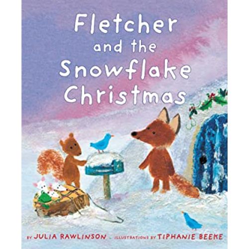 Fletcher and the Snowflake Christmas: Great for Holiday and Christmas Reading or Gifting