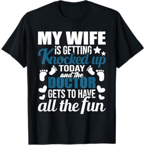 Wife Is Getting Knocked Up - Embryo Transfer IVF Pregnancy T-Shirt