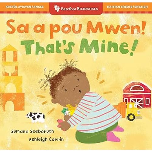 That's Mine! (Bilingual Haitian Creole & English) (Barefoot Bilinguals) (Haitian and English Edition)