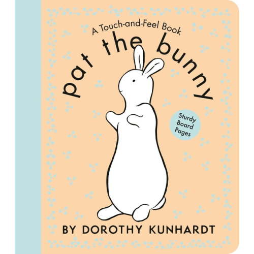 Touch-And-Feel Pat the Bunny Board Book: The Interactive Classic for Babies and Toddlers with Sturdy Board Pages, (Board Book)