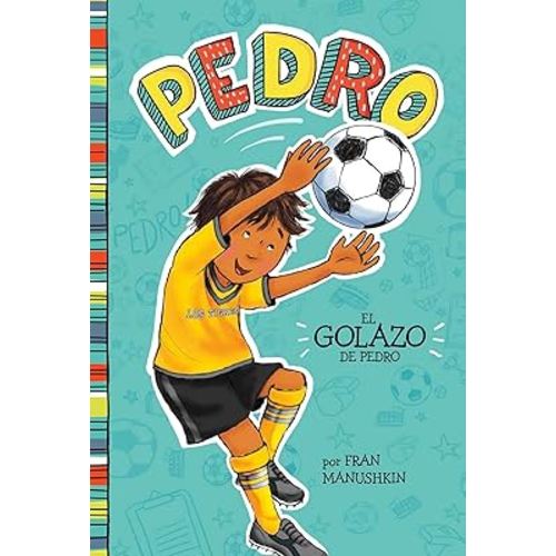 El golazo de Pedro (Pedro en espaƱol) (Spanish Edition) (Pedro: Pedro en espaƱol) (Pedro: Pedro en espaƱol)