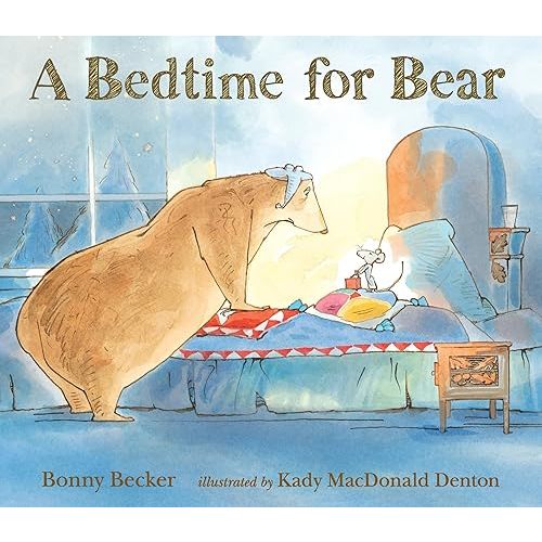 A Bedtime for Bear (Bear and Mouse) Paperback – Picture Book, October 11, 2016