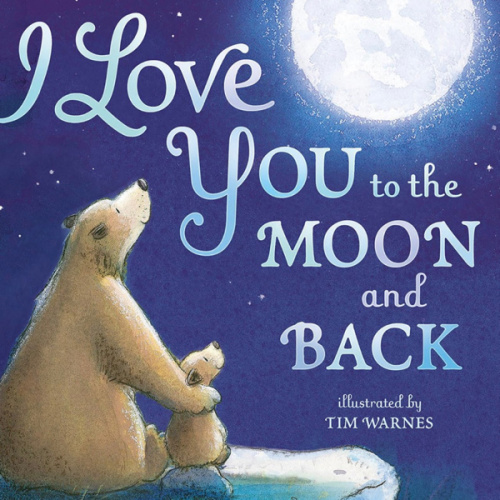 I Love You to the Moon and Back