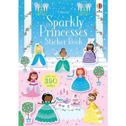 Sparkly Princesses Sticker Book - (Sparkly Sticker Books) by Kirsteen Robson (Paperback)