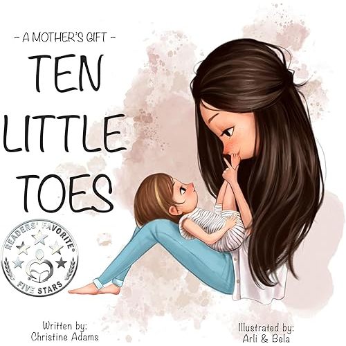 Calynn - A MOTHER'S GIFT: TEN LITTLE TOES