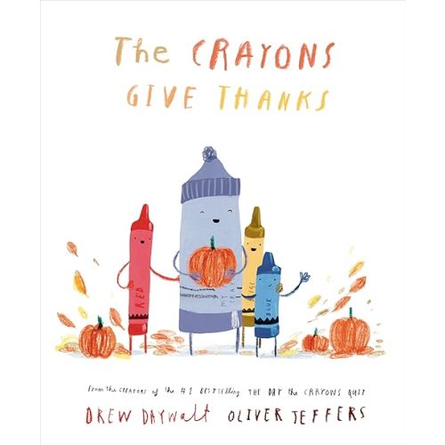 The Crayons Give Thanks Hardcover – Picture Book, September 10, 2024