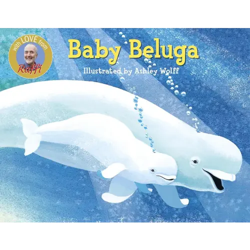 Baby Beluga (Raffi Songs to Read)