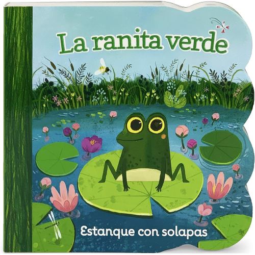 La ranita verde/ Little Green Frog (Chunky Lift a Flap Board Book) (Spanish Edition)
