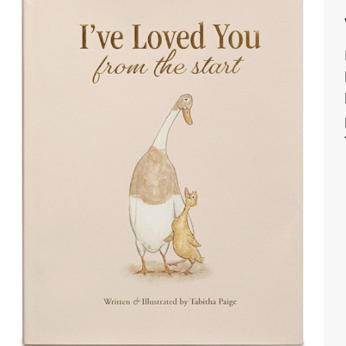 I've Loved You from the Start: A Tender Story of Unconditional Love (Tabitha Paige Children's Book Series)